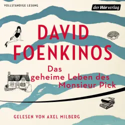 Cover - David Foenkinos - Das geheime Leben des Monsieur Pick
