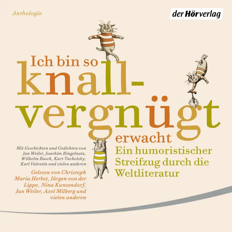 Cover von Joachim Ringelnatz - Ich bin so knallvergnügt erwacht - Ein humoristischer Streifzug durch die Weltliteratur