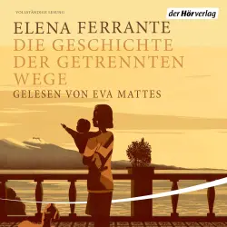 Cover - Elena Ferrante - Die Neapolitanische Saga 3 - Die Geschichte der getrennten Wege