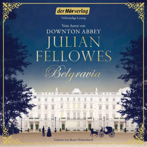 Cover von Julian Fellowes - Belgravia