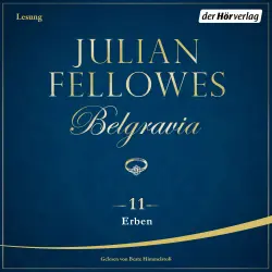 Cover - Julian Fellowes - Belgravia 11 - Erben