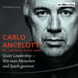 Cover - Carlo Ancelotti - Quiet Leadership - Wie man Menschen und Spiele gewinnt