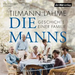 Cover - Tilmann Lahme - Die Manns - Geschichte einer Familie