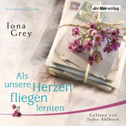 Cover - Iona Grey - Als unsere Herzen fliegen lernten