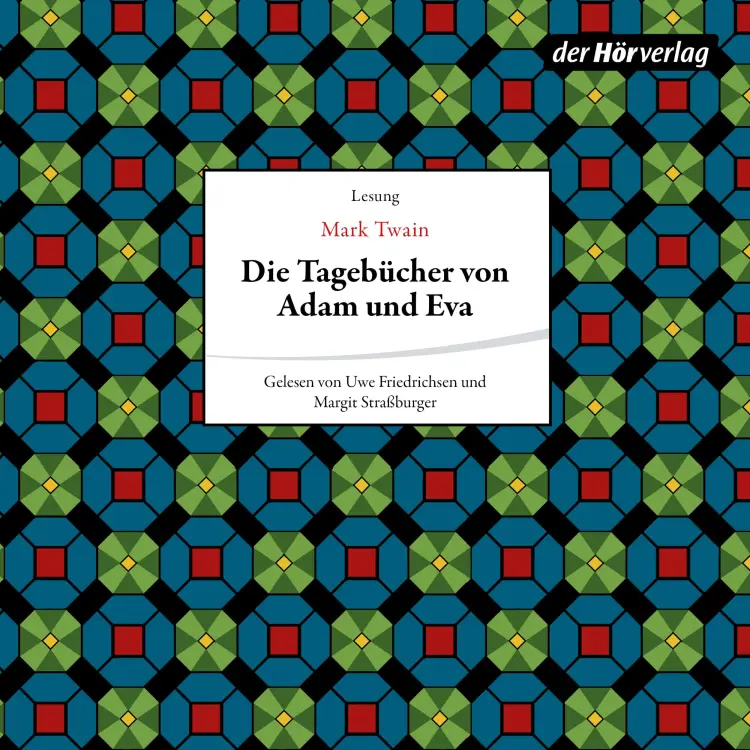 Cover von Mark Twain - Die Tagebücher von Adam + Eva