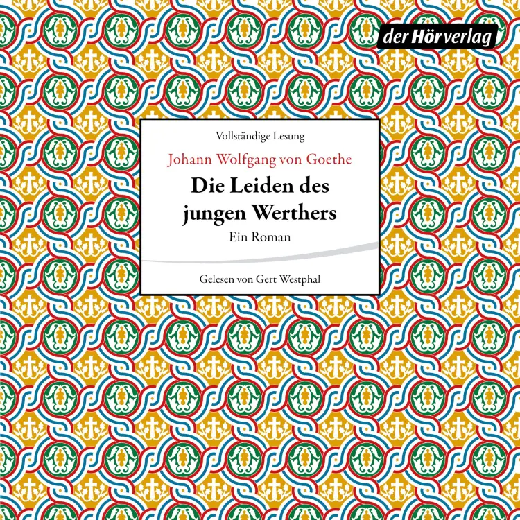 Cover von Johann Wolfgang Goethe - Die Leiden des jungen Werthers