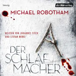 Cover - Michael Robotham - Joe O'Loughlin und Vincent Ruiz - Folge 10 - Der Schlafmacher