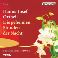 Cover - Hanns-Josef Ortheil - Die geheimen Stunden der Nacht