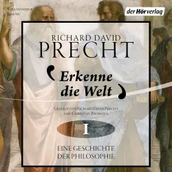 Cover - Richard David Precht - Erkenne die Welt - Eine Geschichte der Philosphie - Band 1 - Antike und Mittelalter