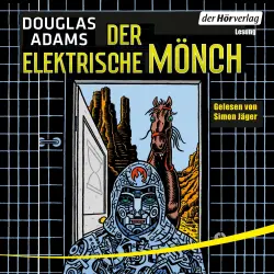 Cover - Douglas Adams - Die Dirk-Gently-Serie 1 - Der elektrische Mönch