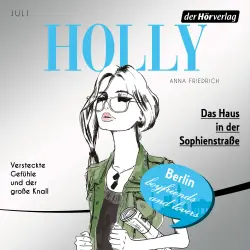 Cover - Anna Friedrich - Holly - Folge 6 - Juli - Das Haus in der Sophienstraße