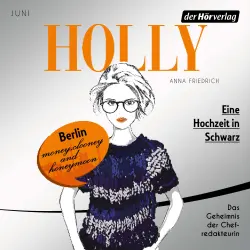 Cover - Anna Friedrich - Holly - Folge 5 - Juni - Eine Hochzeit in Schwarz
