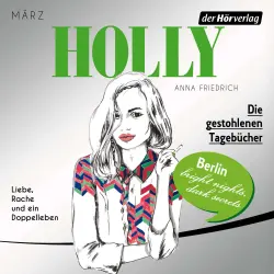Cover - Anna Friedrich - Holly - Folge 2 - Die gestohlenen Tagebücher
