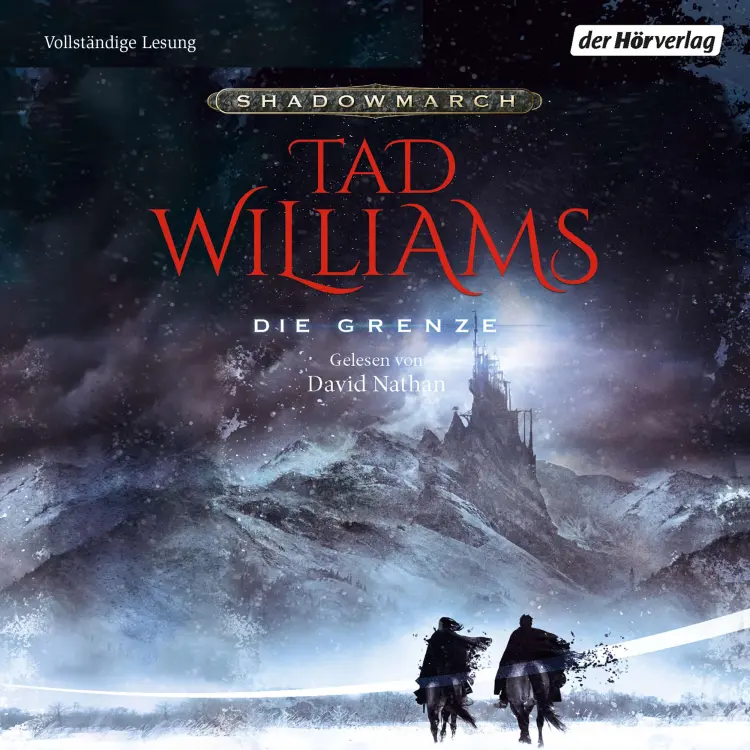 Cover von Tad Williams - Shadowmarch - Folge 1 - Die Grenze