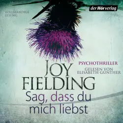 Cover - Joy Fielding - Sag, dass du mich liebst