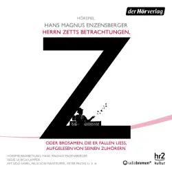 Cover - Hans Magnus Enzensberger - Herrn Zetts Betrachtungen, oder Brosamen, die er fallen ließ, aufgelesen von seinen Zuhörern