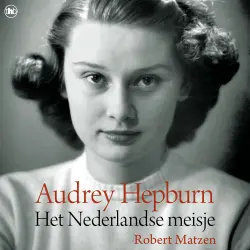 Cover - Robert Matzen - Audrey Hepburn - Het Nederlandse meisje