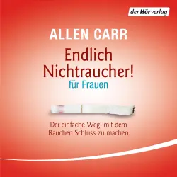 Cover - Allen Carr - Endlich Nichtraucher - für Frauen - Der einfache Weg, mit dem Rauchen Schluss zu machen