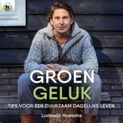 Cover - Lodewijk Hoekstra - Groen geluk