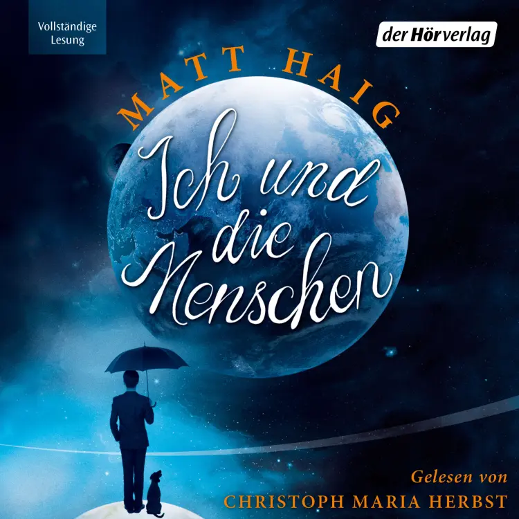 Cover von Matt Haig - Ich und die Menschen