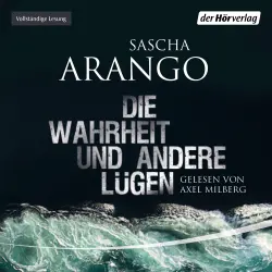 Cover - Sascha Arango - Die Wahrheit und andere Lügen