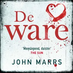 Cover - John Marrs - De ware