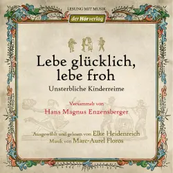 Cover - Hans Magnus Enzensberger - Lebe glücklich, lebe froh  - Unsterbliche Kinderreime