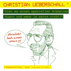 Cover - Christian Überschall - Gibt es einen speziellen Schweizer Humor und wenn ja warum nicht?