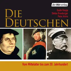 Cover - Guido Knopp - Die Deutschen - Vom Mittelalter bis zum 20. Jahrhundert