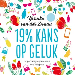 Cover - Yvanka van der Zwaan - 19% kans op geluk - De liefdesprognoses van Ava Villepein