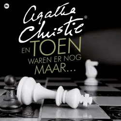 Cover - Agatha Christie - En toen waren er nog maar…