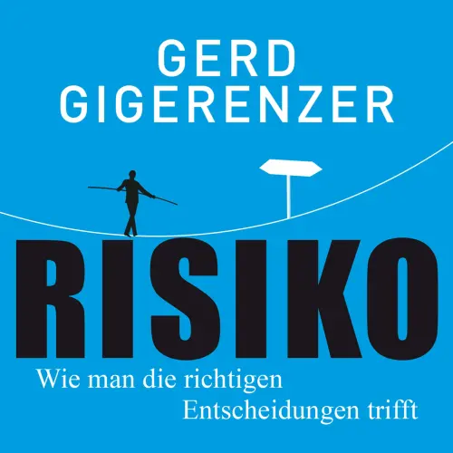 Cover von Gerd Gigerenzer - Risiko - Wie man die richtigen Entscheidungen trifft