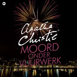 Cover - Agatha Christie - Moord onder vuurwerk