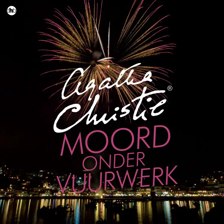 Cover von Agatha Christie - Moord onder vuurwerk