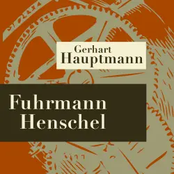 Cover - Gerhart Hauptmann - Fuhrmann Henschel