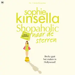 Cover - Sophie Kinsella - Shopaholic - deel 7 - Shopaholic naar de sterren
