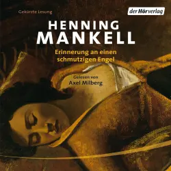 Cover - Henning Mankell - Erinnerung an einen schmutzigen Engel