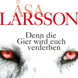 Cover - Åsa Larsson - Denn die Gier wird euch verderben