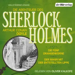 Cover - Arthur Conan Doyle - Die Abenteuer des Sherlock Holmes - Die fünf Orangenkerne & Der Mann mit der entstellten Lippe
