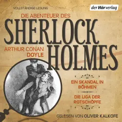 Cover - Arthur Conan Doyle - Die Abenteuer des Sherlock Holmes - Ein Skandal in Böhmen & Die Liga der Rotschöpfe