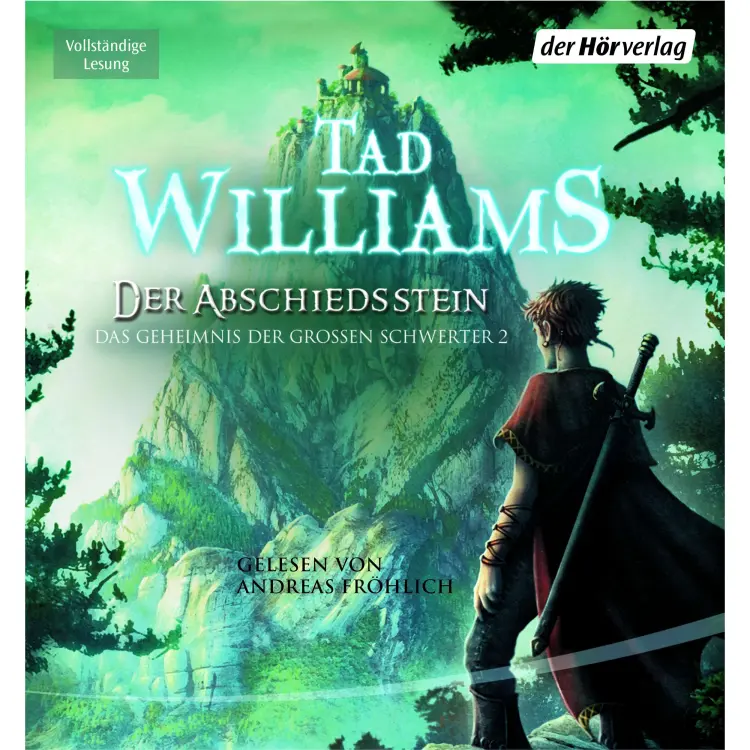 Cover von Tad Williams - Das Geheimnis der großen Schwerter 2 - Der Abschiedsstein