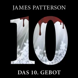 Cover - James Patterson - Das 10. Gebot - Women's Murder Club