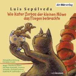 Cover - Luis Sepúlveda - Wie Kater Zorbas der kleinen Möwe das Fliegen beibrachte
