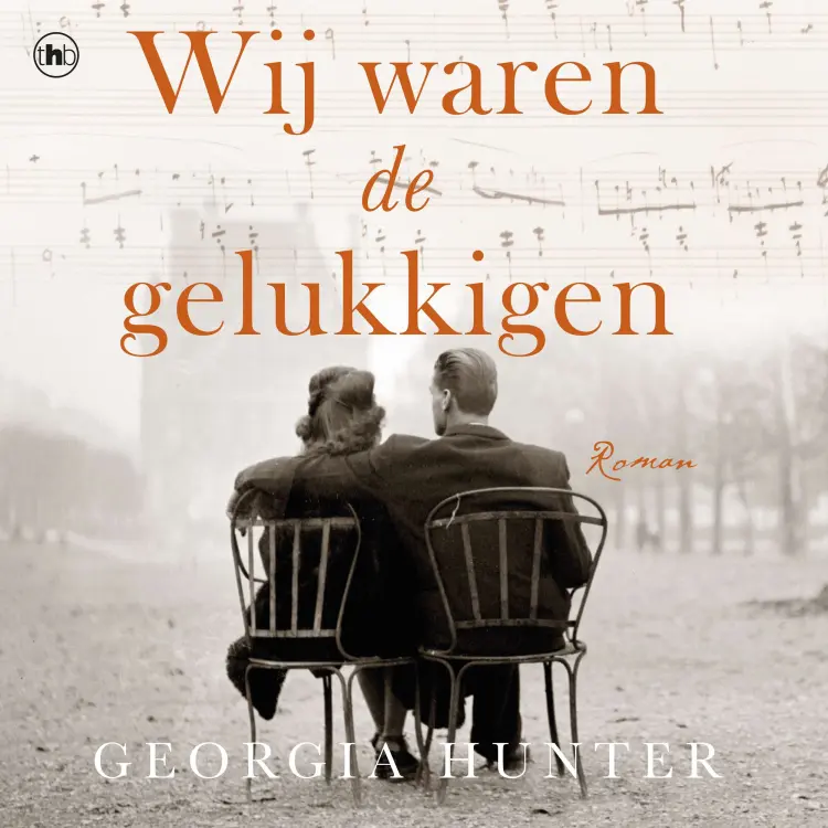Cover von Georgia Hunter - Wij waren de gelukkigen