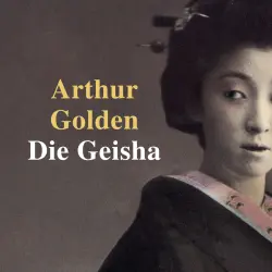 Cover - Arthur Golden - Die Geisha