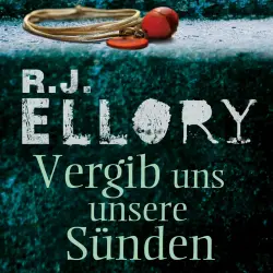 Cover - R.J. Ellory - Vergib uns unsere Sünden