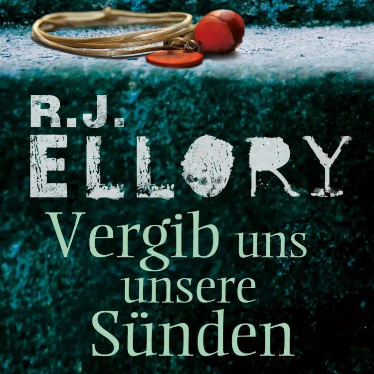 Cover von R.J. Ellory - Vergib uns unsere Sünden