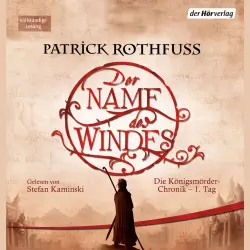 Cover - Patrick Rothfuss - Die Königsmörder-Chronik 1 - Der Name des Windes