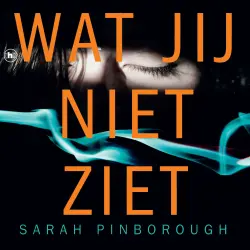 Cover - Sarah Pinborough - Wat jij niet ziet