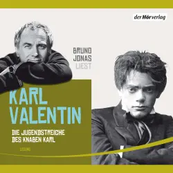 Cover - Karl Valentin - Die Jugendstreiche des Knaben Karl